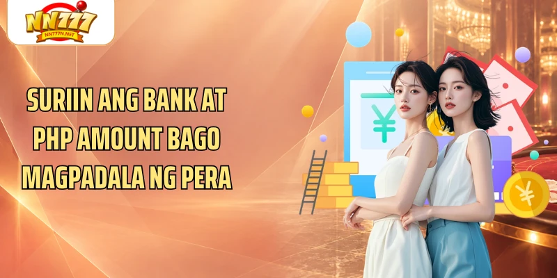 Suriin ang bank at PHP amount bago magpadala ng pera