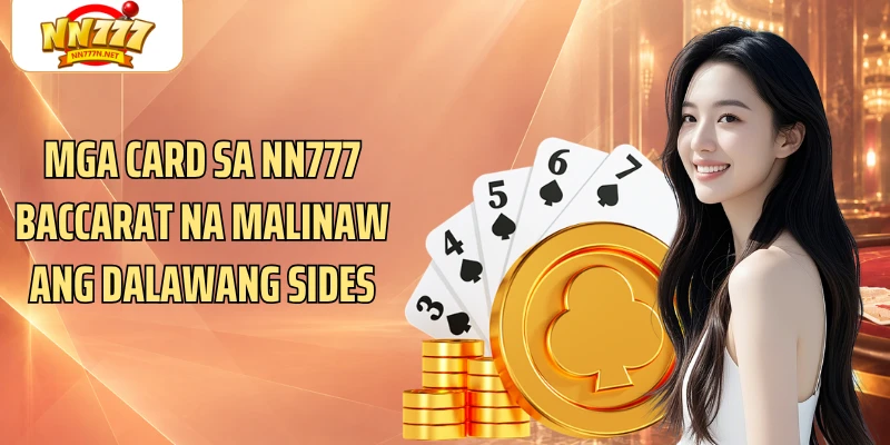 Mga card sa NN777 Baccarat na malinaw ang dalawang sides